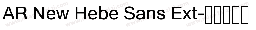 AR New Hebe Sans Ext字体转换